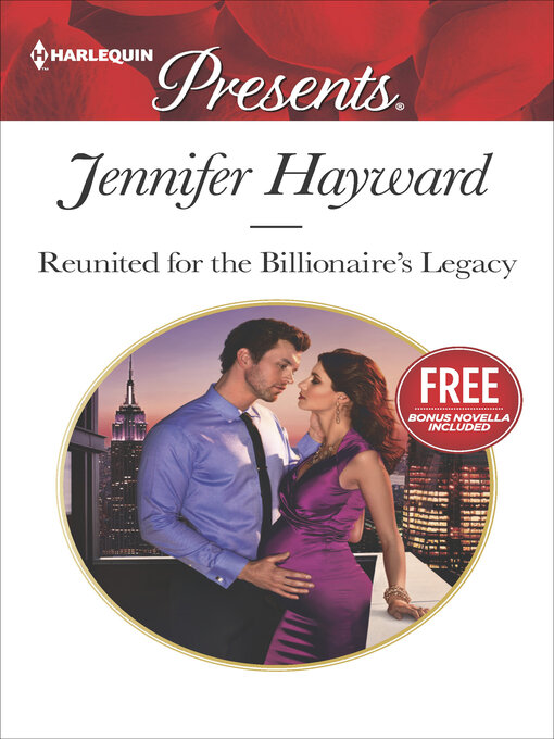 Title details for Reunited for the Billionaire's Legacy by Jennifer Hayward - Available